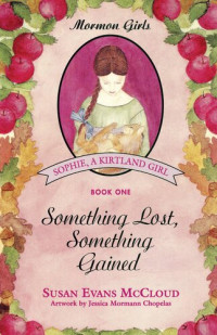 Susan Evans McCloud — Something Lost, Something Gained