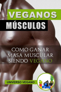 Universo Vegano — Músculos veganos