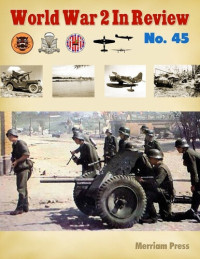 Merriam Press — World War 2 In Review No. 45