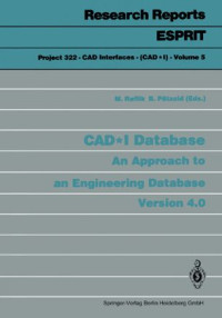 Michel Raflik, Bernd Pätzold — CAD*I Database: An Approach to an Engineering Database Version 4.0