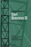 Reidar Bjorhovde, André Colson and Riccardo Zandonini (Eds.) — Connections in Steel Structures III. Behaviour, Strength and Design