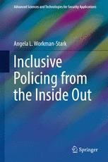 Angela L. Workman-Stark (auth.) — Inclusive Policing from the Inside Out