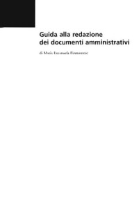 Maria Emanuela Piemontese — Guida alla redazione dei documenti amministrativi