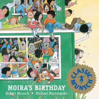 Robert N. Munsch, Michael Martchenko — Moira's Birthday