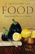 Maguelonne Toussaint-Samat — A history of food