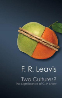 F. R. Leavis — The Two Cultures?