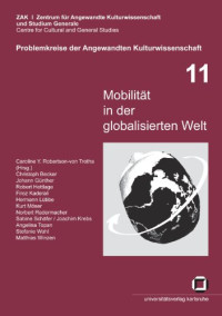 Caroline Robertson-von Trotha, Christoph Becker, Caroline Y. Robertson- Trotha — Mobilität in der globalisierten Welt German