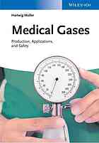 Müller, Hartwig — Medical gases : production, applications and safety