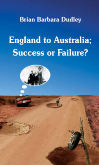 Brian Dudley — England to Australia: Success or Failure?