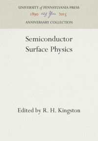 R. H. Kingston (editor) — Semiconductor Surface Physics