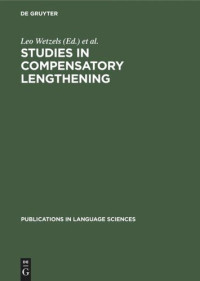 Leo Wetzels (editor); Engin Sezer (editor) — Studies in Compensatory Lengthening