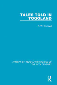 A. W. Cardinall — Tales Told in Togoland