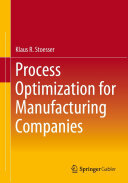 Klaus R. Stoesser — Process Optimization for Manufacturing Companies