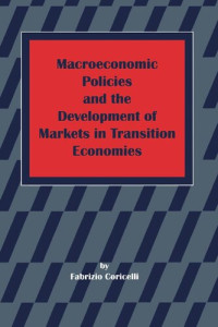 Fabrizio Coricelli — Macroeconomic Policies and the Development of Markets in Transition Economies