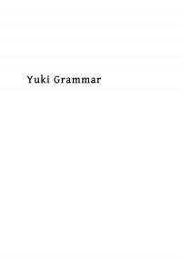 Uldis Balodis — Yuki Grammar: With Sketches of Huchnom and Coast Yuki