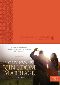 Tony Evans — Kingdom Marriage Devotional