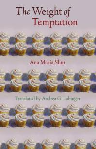 Ana María Shua; Andrea G. Labinger — The Weight of Temptation
