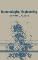 R. L. Powles (auth.), D. W. Jirsch (eds.) — Immunological Engineering