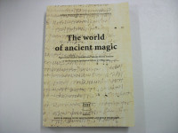 David R. Jordan, Hugo Montgomery, Einar Thomassen — The World of Ancient Magic: Papers From the First International Samson Eitrem Seminar at the Norwegian Institute at Athens 4-8 May 1997 (Papers From the Norwegian Institute at Athens 4)