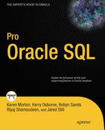 Karen Morton, Kerry Osborne, Robyn Sands, Riyaj Shamsudeen, Jared Still (auth.) — Pro Oracle SQL