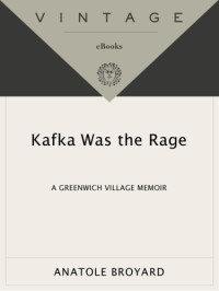 Broyard, Anatole — Kafka was the rage a Greenwich Village memoir