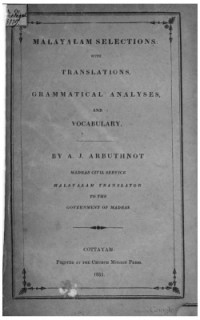 Arbuthnot A.J. — Malayāḷam Selections with Translations, Grammatical Analyses, and Vocabulary