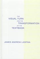 LaSpina, James A — Visual Turn and the Transformation of the Textbook