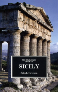 Raleigh Trevelyan — The Companion Guide to Sicily: New Edition (Companion Guides)