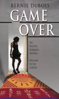 Bernie DuBois — Game Over