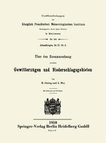 R. Süring, A. Mey (auth.) — Über den Zusammenhang zwischen Gewitterzügen und Niederschlagsgebieten