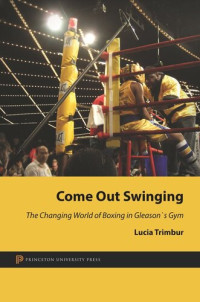 Lucia Trimbur — Come Out Swinging: The Changing World of Boxing in Gleason's Gym