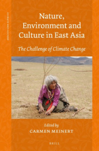 Carmen Meinert (ed) — Nature, Environment and Culture in East Asia