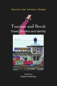 Hazel Andrews (editor) — Tourism and Brexit: Travel, Borders and Identity
