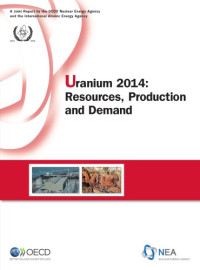 OECD — Uranium 2014 : resources, production and demand