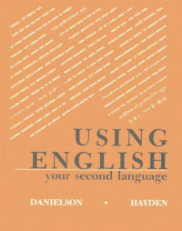 Dorothy Danielson, Hayden R. — Using English: Your Second Language