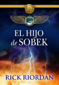 Rick Riordan — El hijo de Sobek