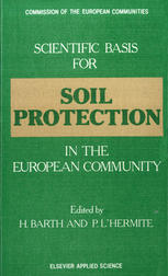 Ph. Bourdeau (auth.), H. Barth, P. L’Hermite (eds.) — Scientific Basis for Soil Protection in the European Community