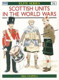 Mike Chappell — Scottish Units in the World Wars