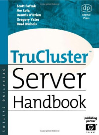 Scott Fafrak, Jim Lola, Dennis O'Brien, Greg Yates and Brad Nichols (Auth.) — Tru: Cluster Server Handbook