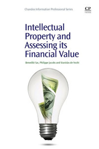 Benedikt Sas, Stanislas De Vocht, Philippe Jacobs — Intellectual Property and Assessing its Financial Value