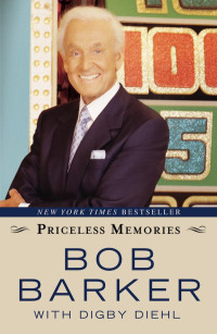 Bob Barker, Digby Diehl — Priceless Memories