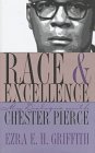 Ezra E.H. Griffith — Race and Excellence: My Dialogue with Chester Pierce