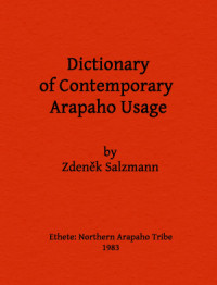 Salzmann Z. — Dictionary of Contemporary Arapaho Usage