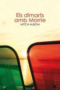 Mitch Albom — Els dimarts amb Morrie
