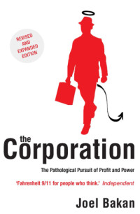 Joel Bakan — The Corporation