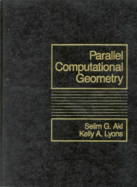 Selim G Akl; Kelly A Lyons — Parallel computational geometry