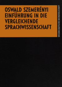 Oswald John Louis Szemerényi — Einführung in die vergleichende Sprachwissenschaft