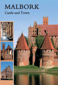 Christofer Herrmann — Malbork: Castle and Town
