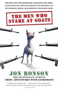 Jon Ronson — The Men Who Stare At Goats