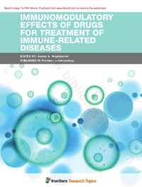 Edited by: Azzam A. Maghazachi — Immunomodulatory Effects of Drugs for Treatment of Immune-Related Diseases